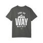 Find The Way Comfort Colors Tee